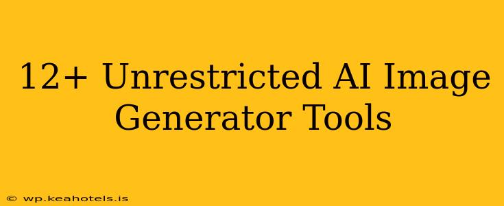 12+ Unrestricted AI Image Generator Tools